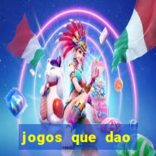 jogos que dao dinheiro sem deposito